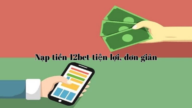 Nạp Tiền 12bet bằng thẻ tín dụng/debit
