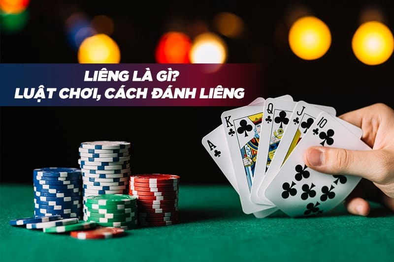 Tìm hiểu thuật ngữ đánh Liêng để mang lại hiểu biết về bản chất của các lá bài
