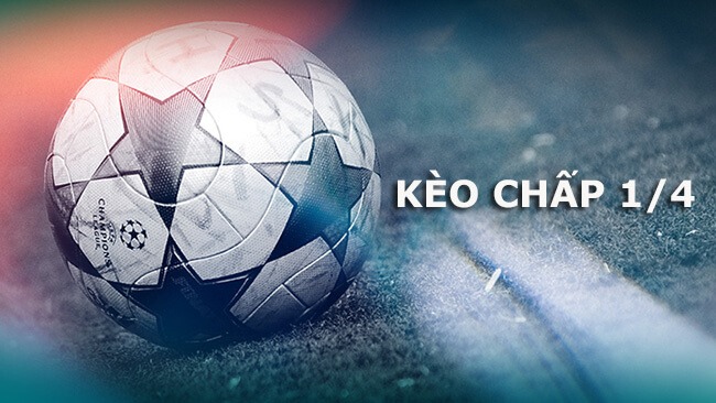 Kinh nghiệm chơi kèo ¼ bổ ích nhất