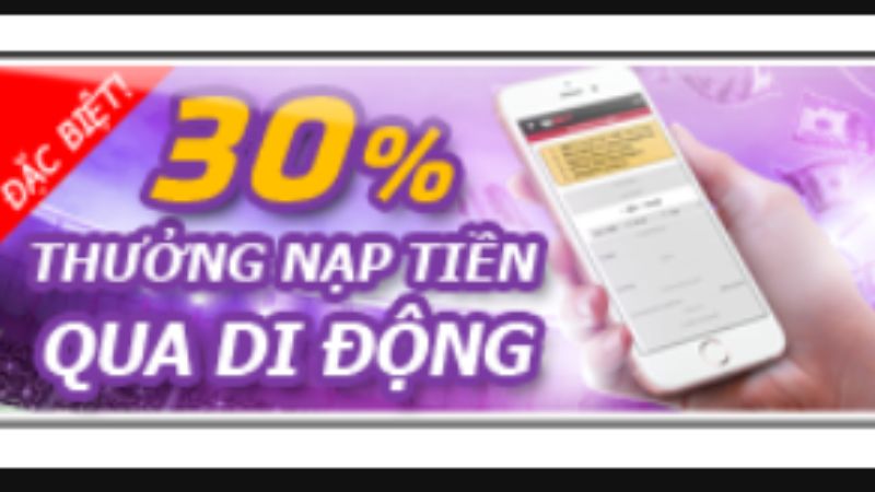 Khuyến mãi 30% THƯỞNG NẠP TIỀN QUA DI ĐỘNG tại 12bet