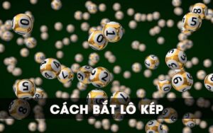 Cách bắt lô kép theo giải đặc biệt
